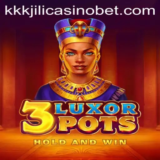 Exploring the Exciting World of 3LuxorPots at KKKJILI Casino