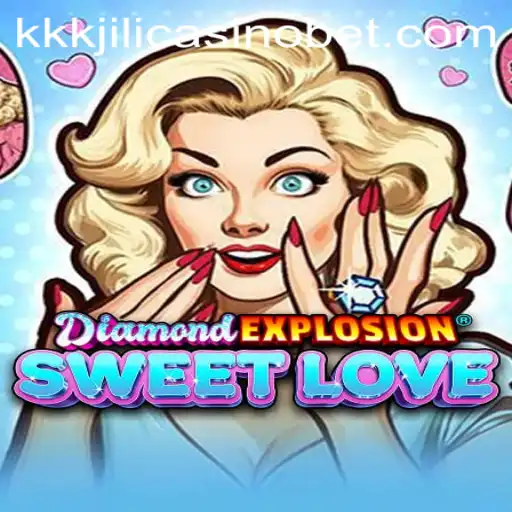 Exploring the Thrilling World of DiamondExplosionSweetLove: A Deep Dive into KKKJILI Casino's Latest Sensation