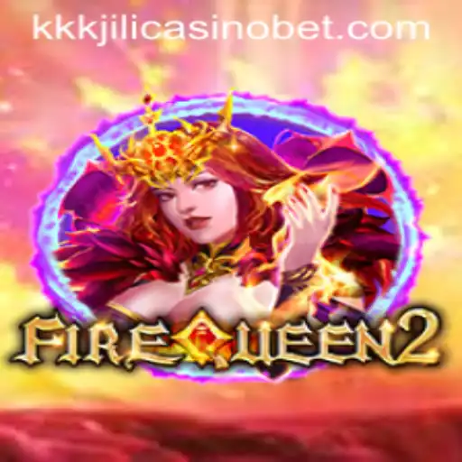 Exploring FireQueen2: A Captivating Experience at KKKJILI Casino