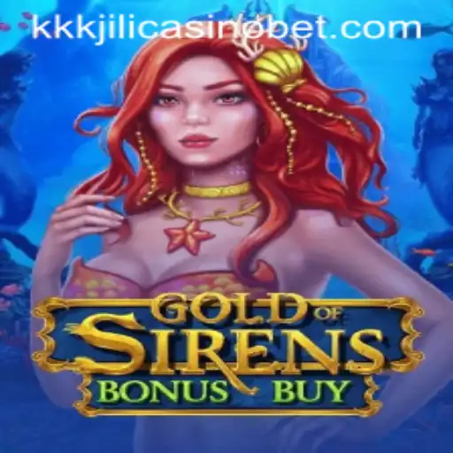 Discover the Excitement of GoldofSirensBonusBuy at KKKJILI Casino