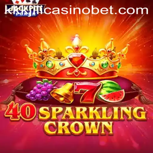 The Mesmerizing Thrills of 40SparklingCrown at KKKJILI Casino