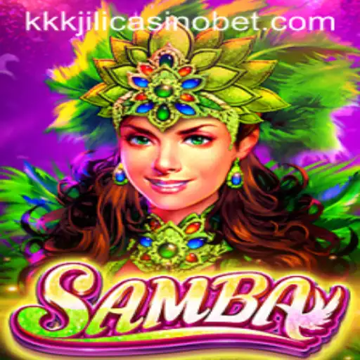 Exploring the Exciting World of Samba at KKKJILI Casino