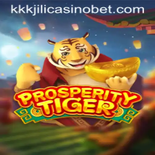 ProsperityTiger - Dive into the World of KKKJILI Casino